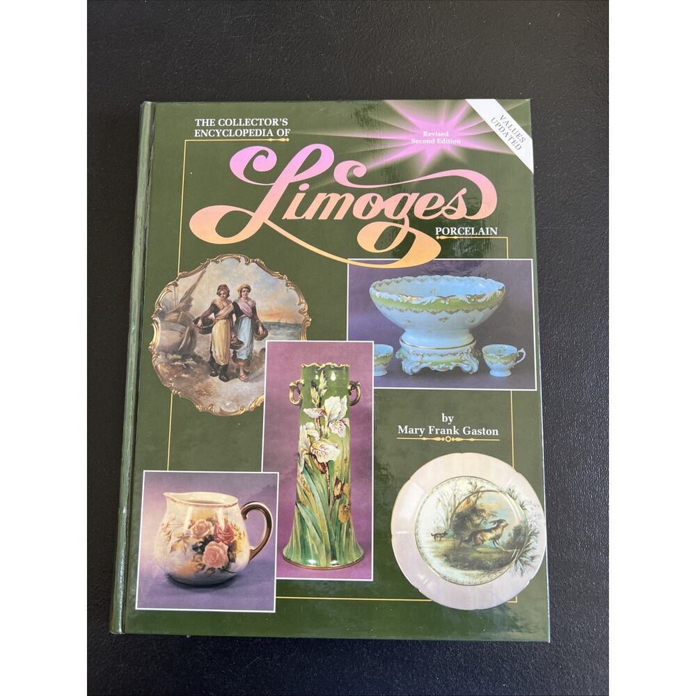 Collector's Encyclopedia of Limoges Porcelain Mary Frank Gaston 1992 2nd Edition
